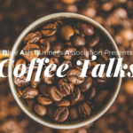 Febraury Coffee Talk sponsored by the Blue Ash Business Association