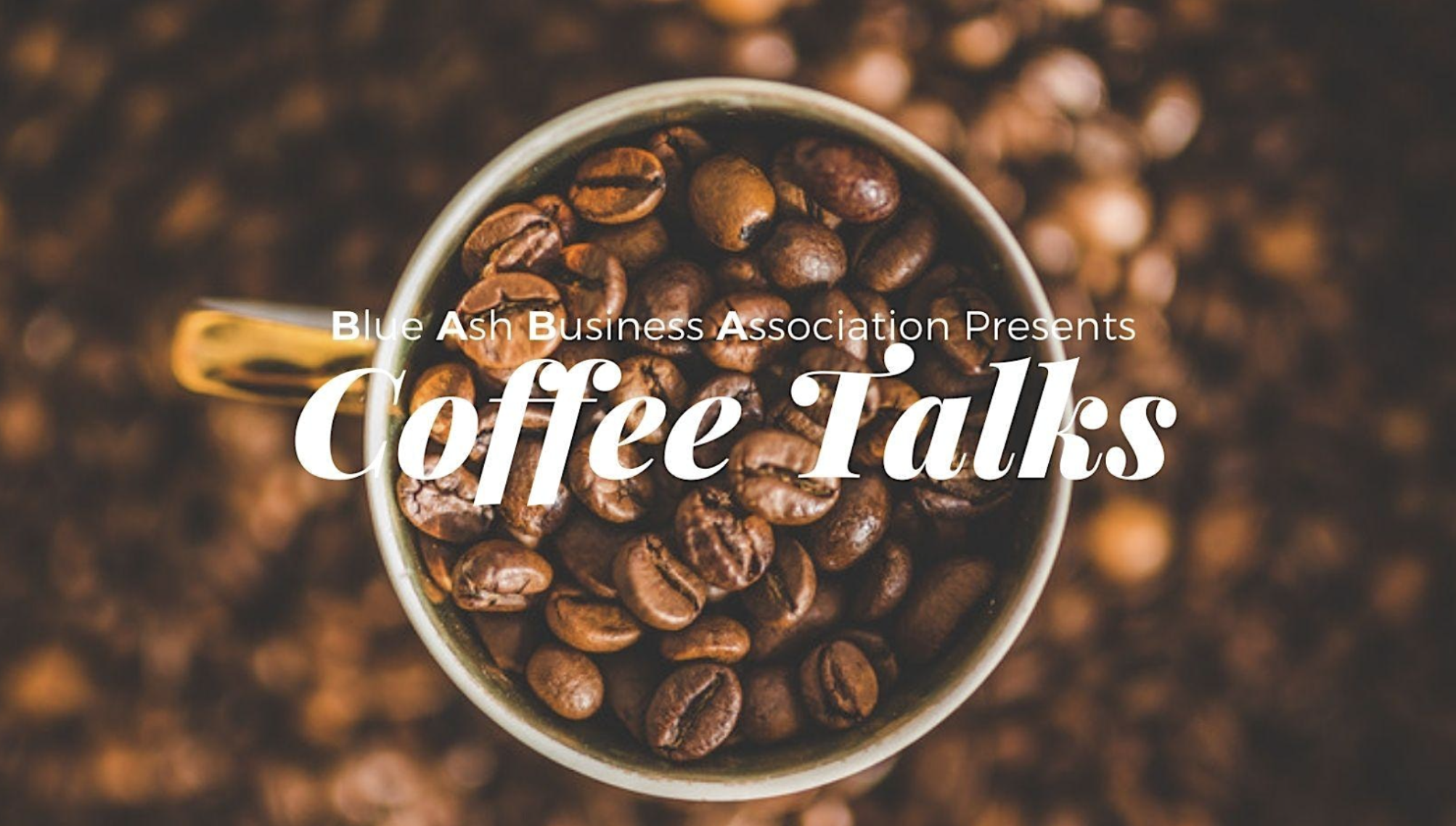 Febraury Coffee Talk sponsored by the Blue Ash Business Association